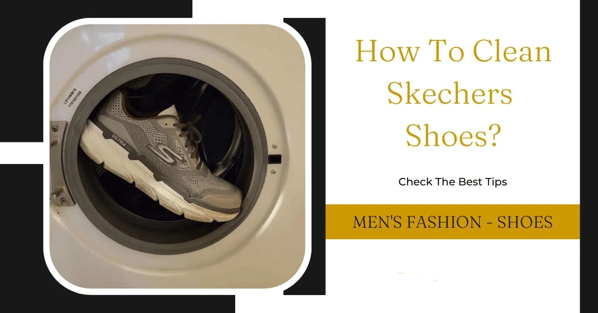 راهنمای کامل شستشوی کفش‌های اسکچرز (اسکیچرز) قابل شستشو در ماشین لباسشویی